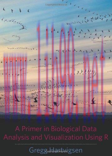 [FOX-Ebook]A Primer in Biological Data Analysis and Visualization Using R