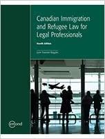 Canadian Immigration and Refugee Law for Legal Professionals