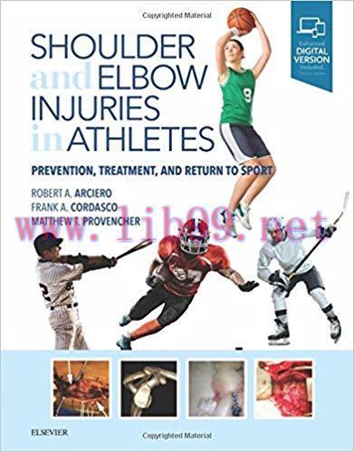 [PDF]Shoulder and Elbow Injuries in Athletes: Prevention, Treatment and Return to Sport, 1e 1st...