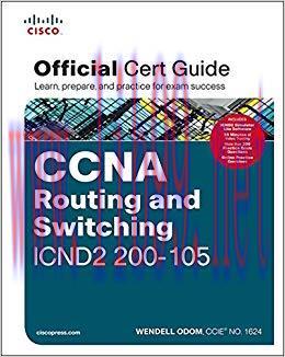 CCNA Routing and Switching ICND2 200-105 Official Cert Guide 1st Edition,