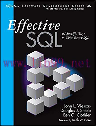 Effective SQL: 61 Specific Ways to Write Better SQL (Effective Software Development Series) 1st...