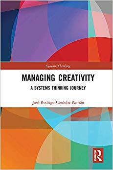 (PDF)Managing Creativity A Systems Thinking Journey 1st Edition