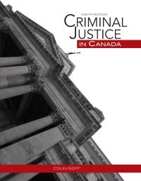 Criminal Justice In Canada 8th Canadian Edition [Colin Goff]