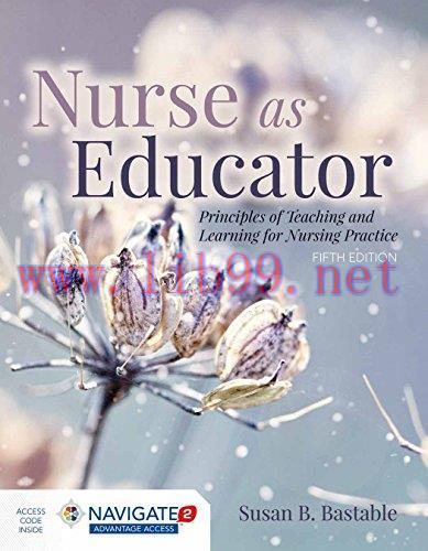 [AME]Nurse as Educator: Principles of Teaching and Learning for Nursing Practice, 5th Edition (...