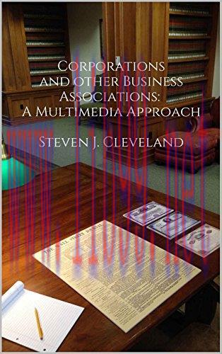 (PDF)Corporations and Other Business Associations: A Multimedia Approach (3rd ed. 2018)