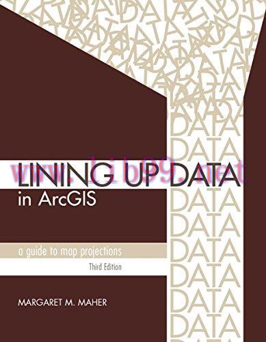 [FOX-Ebook]Lining Up Data in ArcGIS: A Guide to Map Projections, 3rd Edition