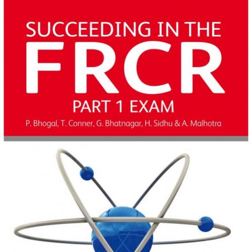 Succeeding int he FRCR Part 1 Exam