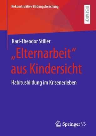 &bdquo;Elternarbeit&ldquo; aus Kindersicht