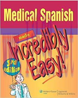 (PDF)Medical Spanish Made Incredibly Easy! (Incredibly Easy! Series&reg;) 3rd Edition