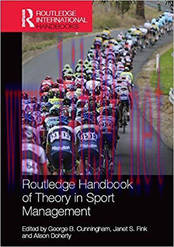 (PDF)Routledge Handbook of Theory in Sport Management (Routledge International Handbooks) 1st E...