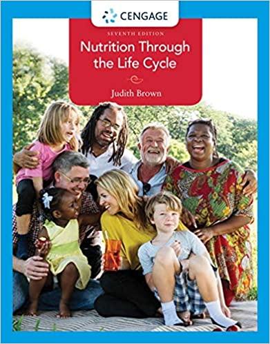 (TB)Nutrition Through the Life Cycle 7th Edition by Judith E. Brown.zip
