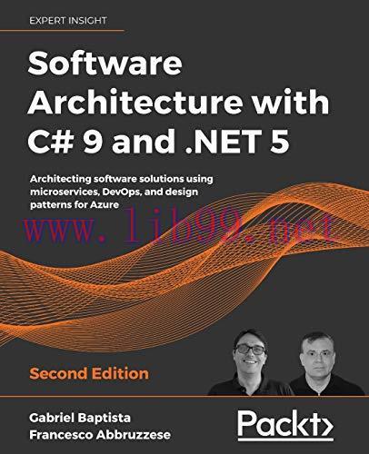 [FOX-Ebook]Software Architecture with C# 9 and .NET 5, 2nd Edition
