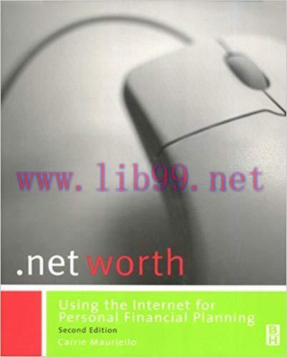 (PDF)Net Worth: Using the Internet for Personal Financial Planning 1st Edition