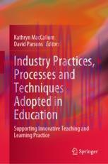 [PDF]Industry Practices, Processes and Techniques Adopted in Education: Supporting Innovative T...