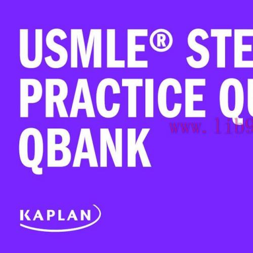 [AME]Kaplan Step 2 CK Qbank &ndash; Update_d March 2022 (Organ-wise PDF)