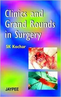 Clinics and Grand Rounds in Surgery