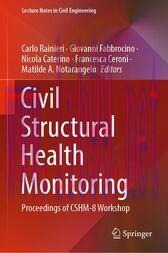 [AME]Civil Structural Health Monitoring : Proceedings of CSHM-8 Workshop (Original PDF)