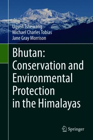 Bhutan Conservation and Environmental Protection in the Himalayas