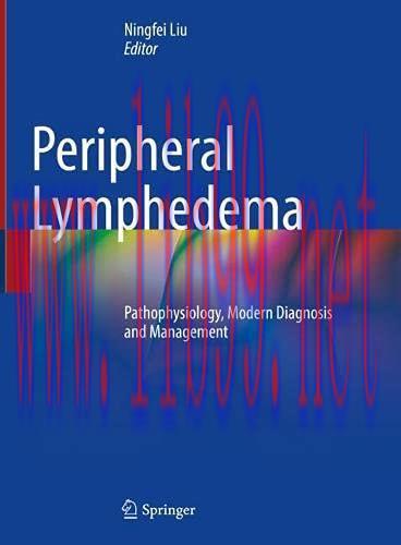 [AME]Peripheral Lymphedema: Pathophysiology, Modern Diagnosis and Management (Original PDF)