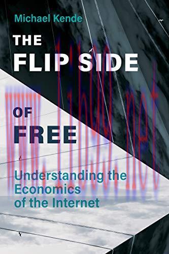 [FOX-Ebook]The Flip Side of Free: Understanding the Economics of the Internet