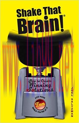 (PDF)Shake That Brain: How to Create Winning Solutions and Have Fun While You&rsquo;re At It 1st Edit...