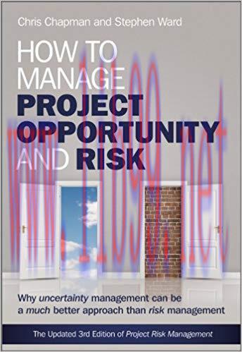 (PDF)How to Manage Project Opportunity and Risk: Why Uncertainty Management can be a Much Bette...