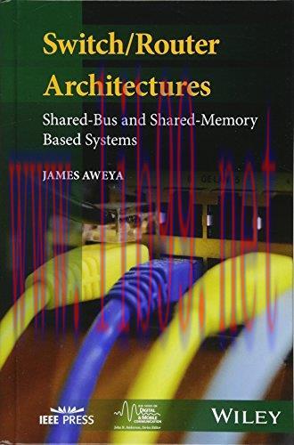 [FOX-Ebook]Switch/Router Architectures: Shared-Bus and Shared-Memory Based Systems