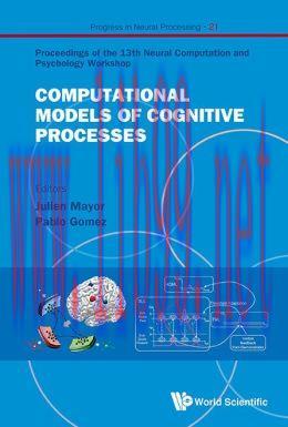 [AME]Computational Models of Cognitive Processes: Proceedings of the 13th Neural Computation an...