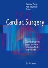 [PDF]Cardiac Surgery: Operations on the Heart and Great Vessels in Adults and Children