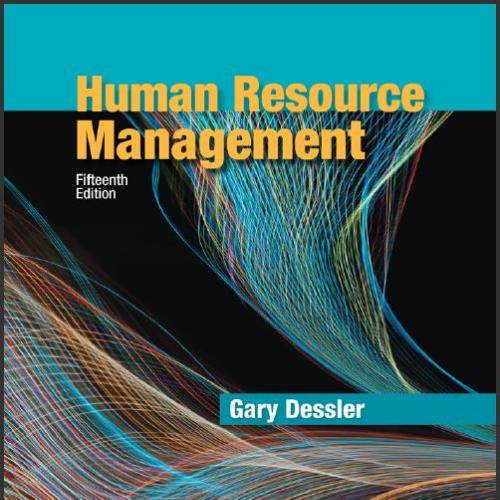 (Test Bank)Human Resource Management 15th Edition by Gary Dessler.zip