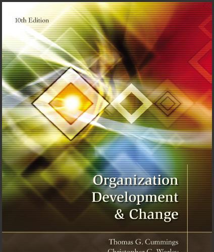(Test Bank)Organization Development and Change 10th Edition by Thomas G. Cummings.zip