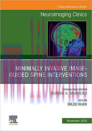 (PDF)Spine Intervention, An Issue of Neuroimaging Clinics of North America, Ebook (The Clinics:...
