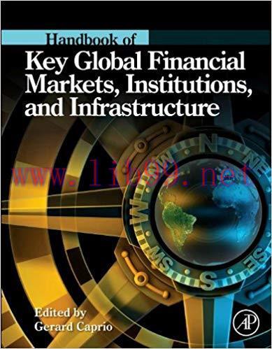 (PDF)Handbook of Key Global Financial Markets, Institutions, and Infrastructure 1st Edition