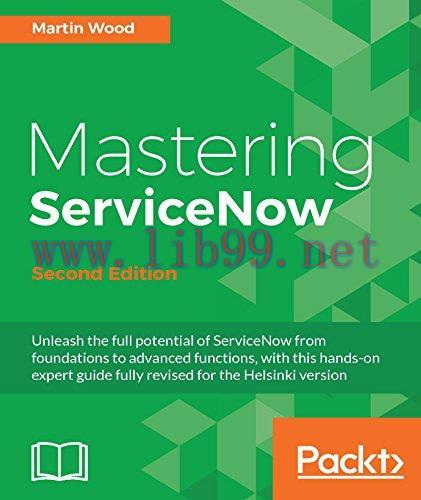 [FOX-Ebook]Mastering ServiceNow, 2nd Edition