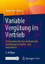 [PDF]Variable Verg&uuml;tung im Vertrieb: 10 Bausteine f&uuml;r eine motivierende Entlohnung im Au&szlig;en- un...