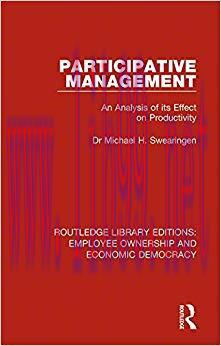 (PDF)Participative Management: An Analysis of its Effect on Productivity (Routledge Library Edi...