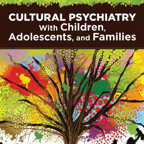 [AME]Cultural Psychiatry With Children, Adolescents, and Families (EPUB)