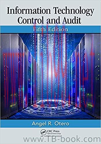 Information Technology Control and Audit, Fifth Edition by Angel R. Otero 课本