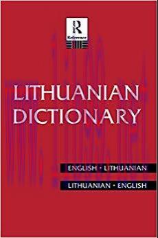 Lithuanian Dictionary: Lithuanian-English, English-Lithuanian (Routledge Bilingual Dictionaries...