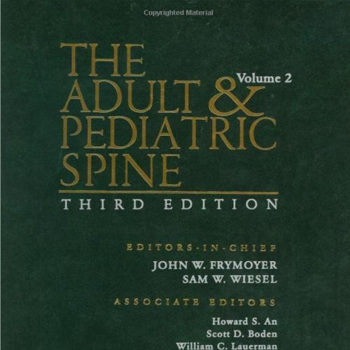 Adult and Pediatric Spine (3rd Edition) - Frymoyer, John W.(Author)