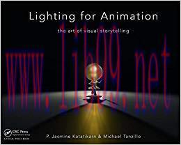 Lighting for Animation: The Art of Visual Storytelling 1st Edition,