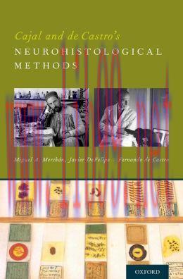 [AME]Cajal and de Castro&rsquo;s Neurohistological Methods
