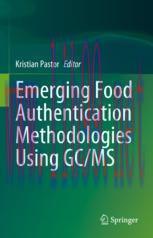 [PDF]Emerging Food Authentication Methodologies Using GC/MS