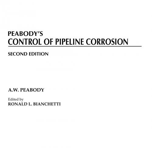 Peabody&rsquo;s Control of Pipeline Corrosion, 2nd Edition