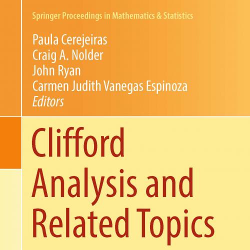 Clifford Analysis and Related Topics