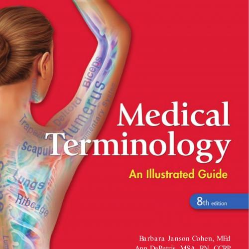 Medical Terminology An Illustrated Guide 8th Edition