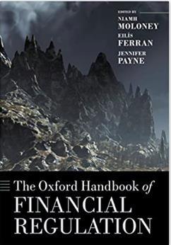 The Oxford Handbook of Financial Regulation (Oxford Handbooks) 1st Edition