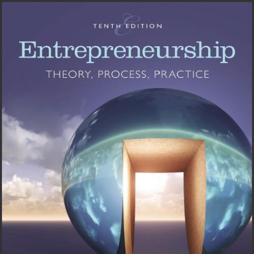 (Test Bank)Entrepreneurship Theory, Process, and Practice, 10th Edition.zip