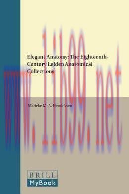 [AME]Elegant Anatomy: The Eighteenth-Century Leiden Anatomical Collections