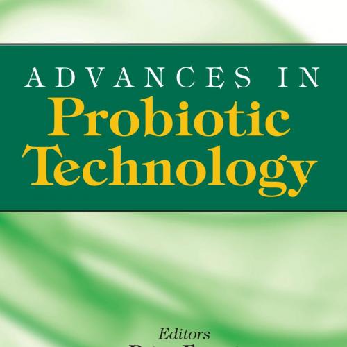 Advances in Probiotic Technology